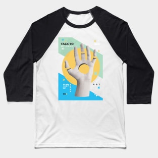 TALK TO MY HAND Baseball T-Shirt